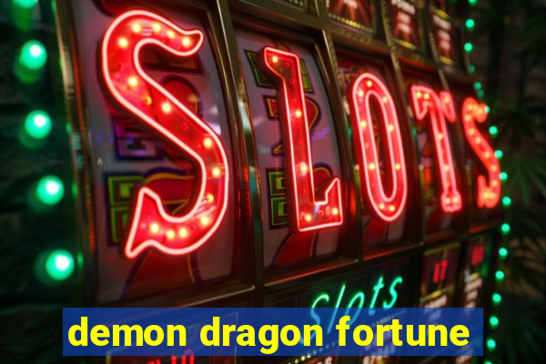 demon dragon fortune